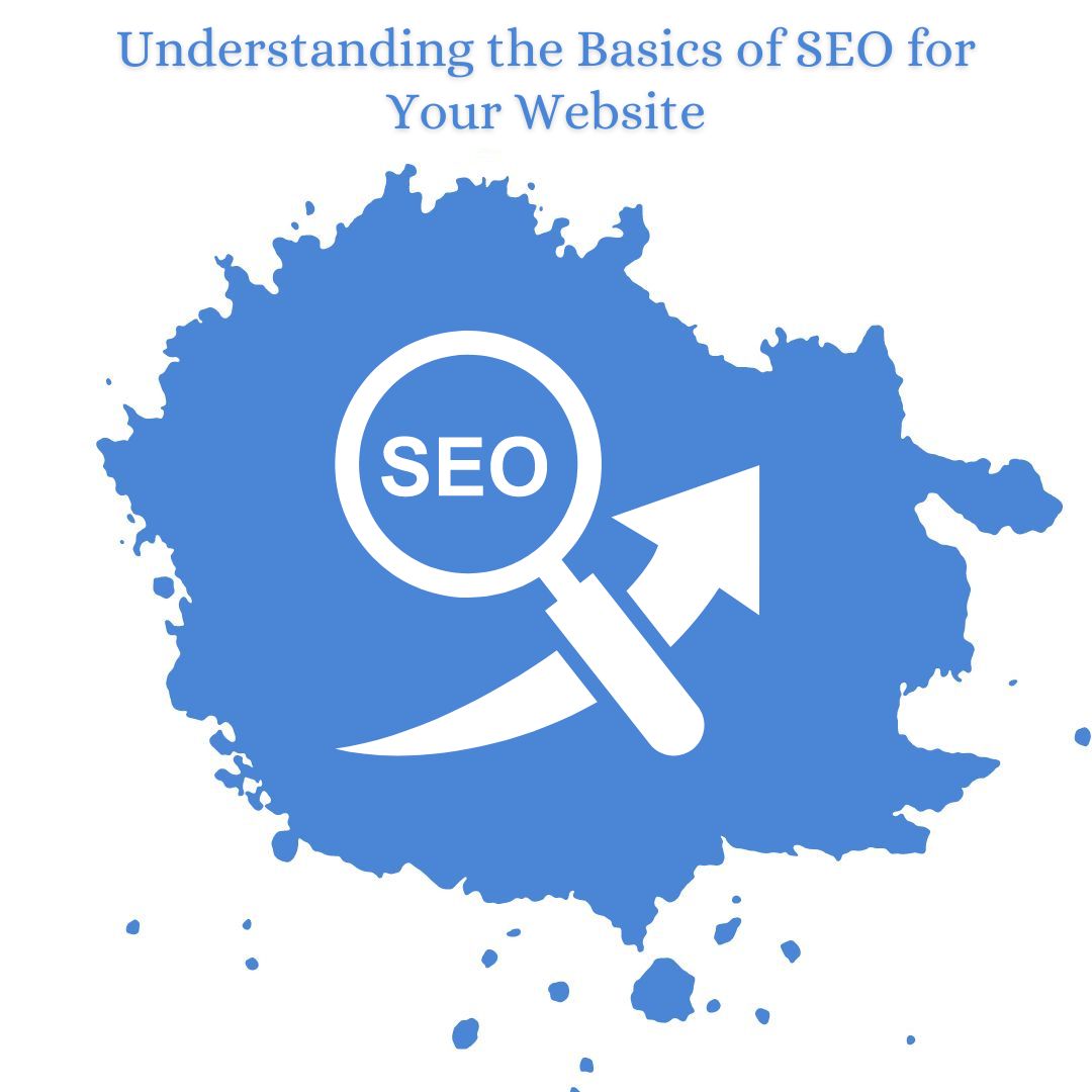The Basics of SEO for Website